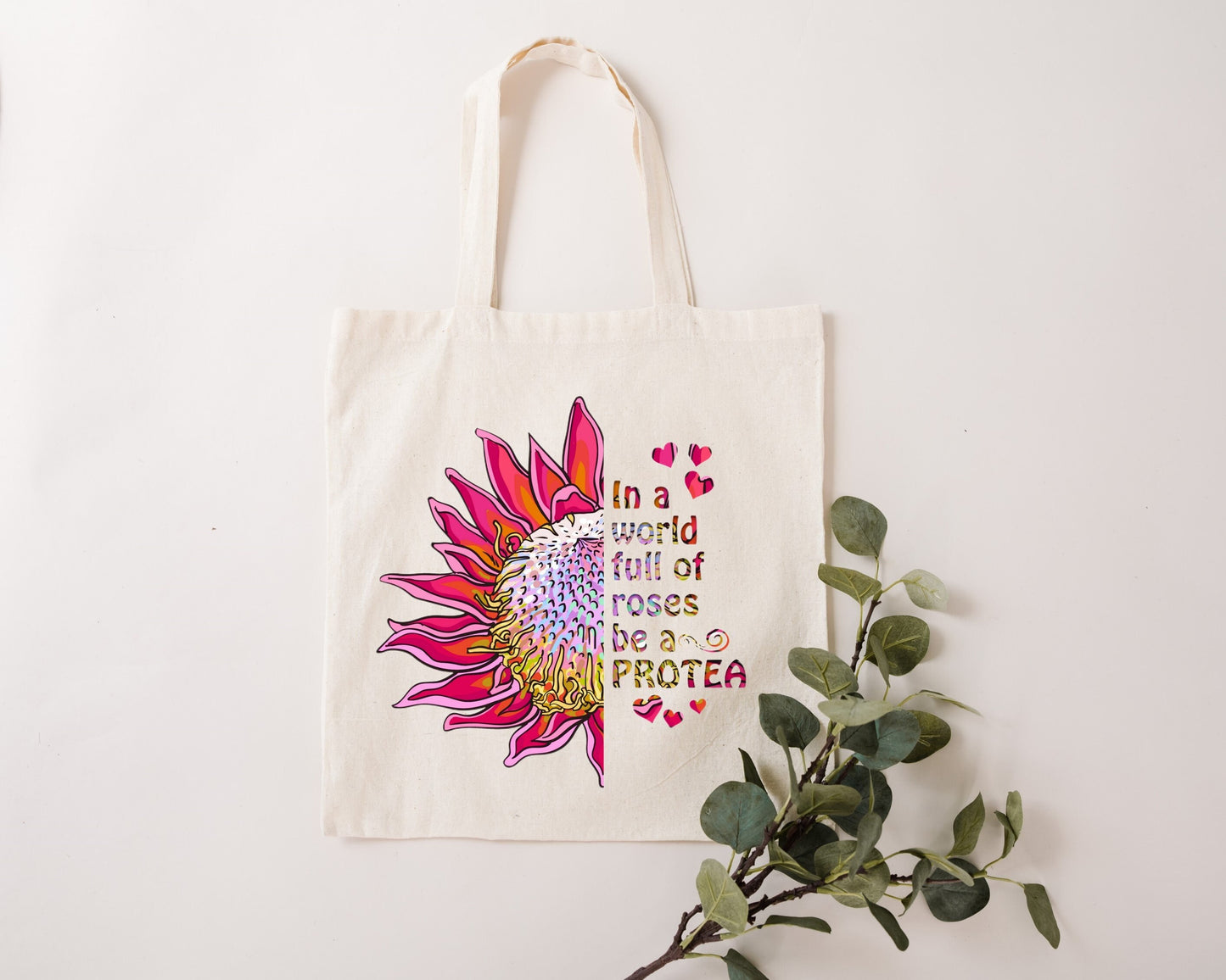 Protea Tote Bag "Be a Protea" Natural Fabric Reusable Australia South Africa Bright Flower Gift for Her Mum Birthday Reusable Eco Friendly