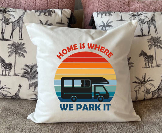 Home is where we park it Motorhome / Campervan / Caravan plush white deluxe 'soft feel' scatter cushion. ( 40x40cm )