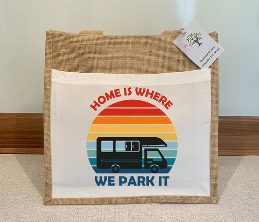 Motorhome Caravan Home is where we park it Jute Bag with fabric pocket. Eco-friendly Hessian Burlap Tote Reusable