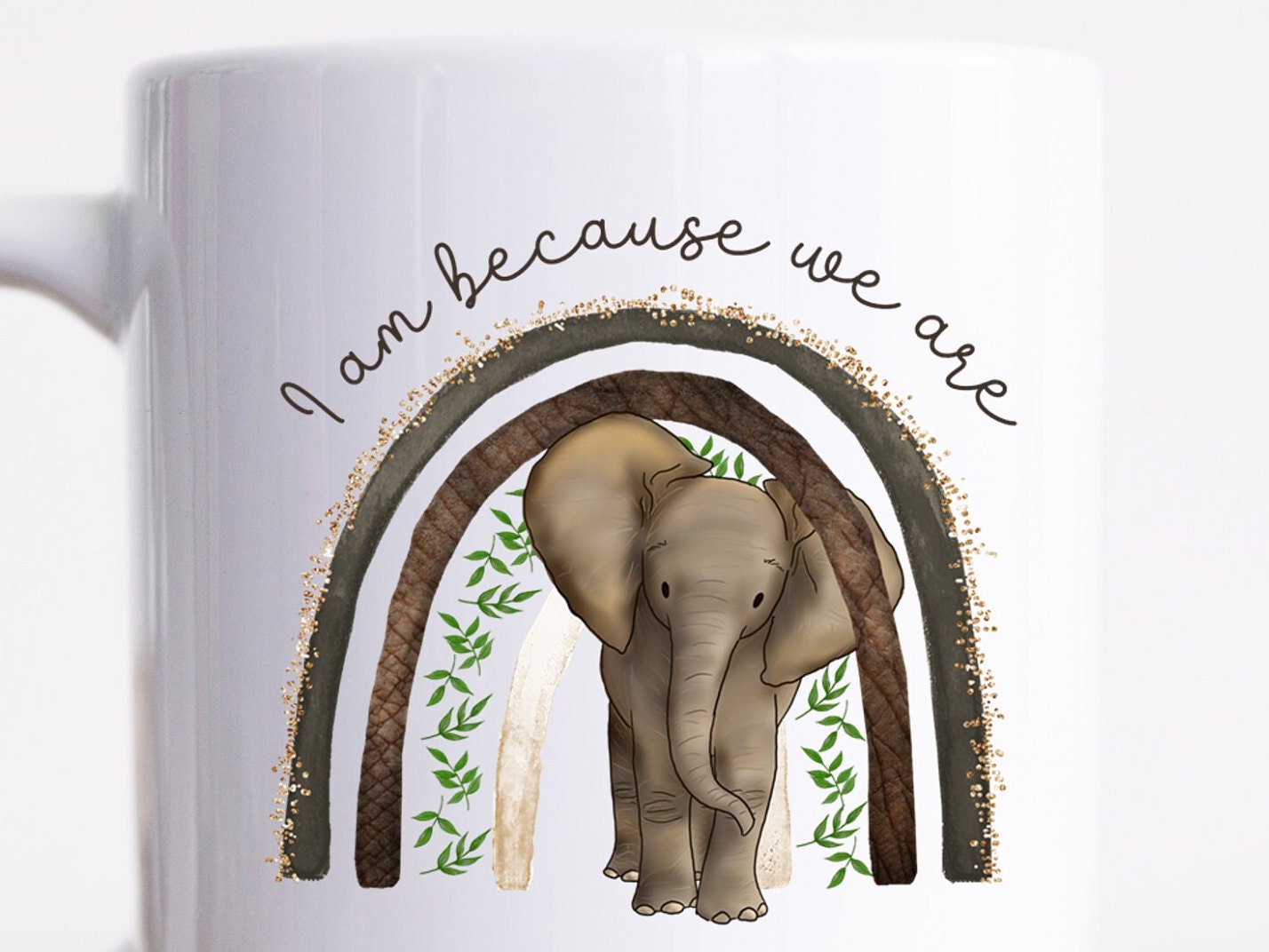 Elephant mug South African gift UBUNTU The African philosophy 'I am because we are' mug. African decor. Elephant gift.