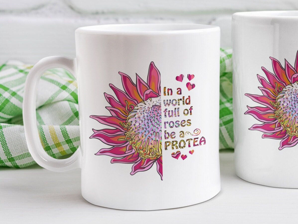 Protea 11oz mug tropical flower motivational quote gift In a world full of roses South African gift for her mum mom ouma best friend