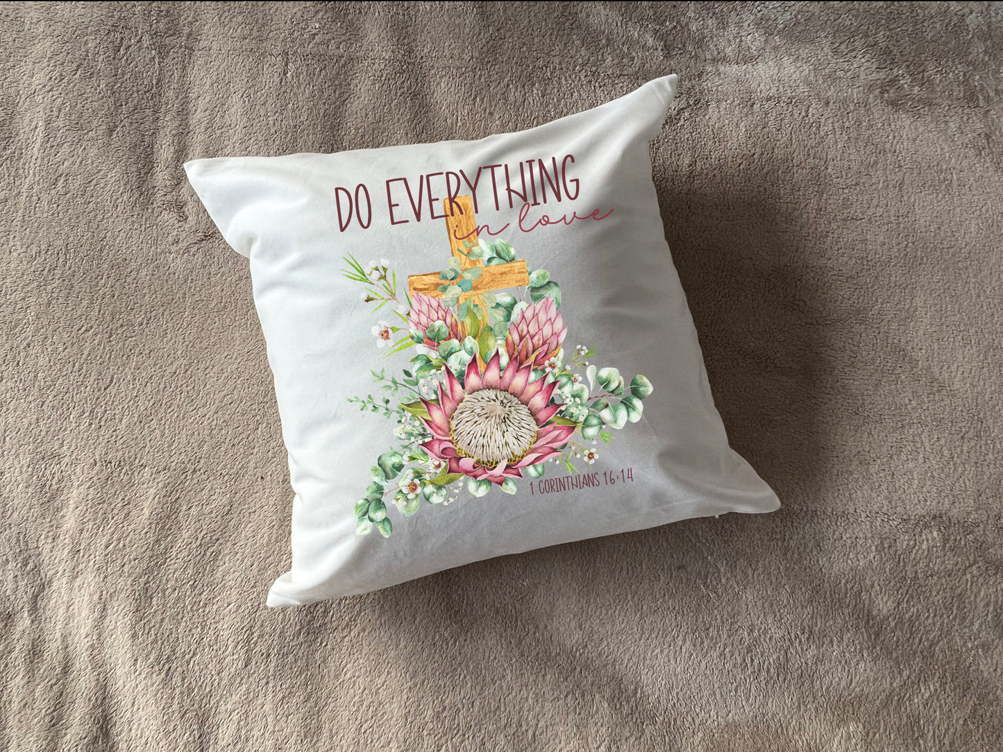 Protea Faith Cushion Cover Scripture "Do everything in love" Home decoration pink floral pillow Birthday Mothers Day Confirmation Bible gift