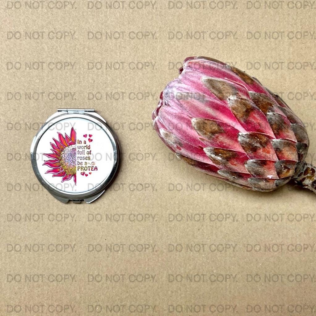 Compact Mirror Protea Flower Inspirational Quote Handbag Size Be a Protea